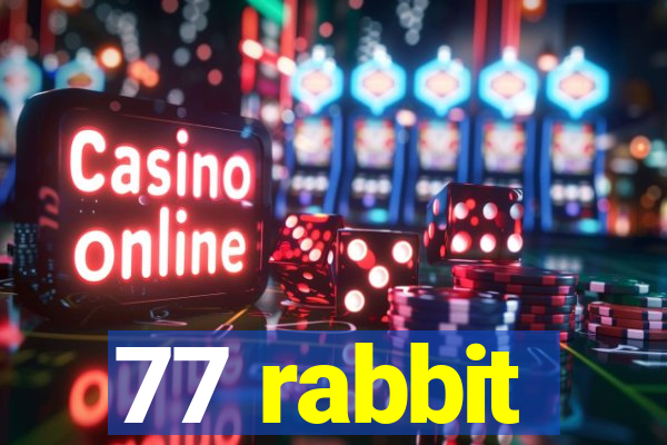 77 rabbit